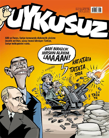 Uykusuzun Kapağında Savaş Meraklısı Tayyip Var!