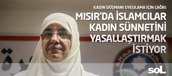 M�s�r'da �slamc�lar kad�n s�nnetini yasalla�t�rmak istiyor