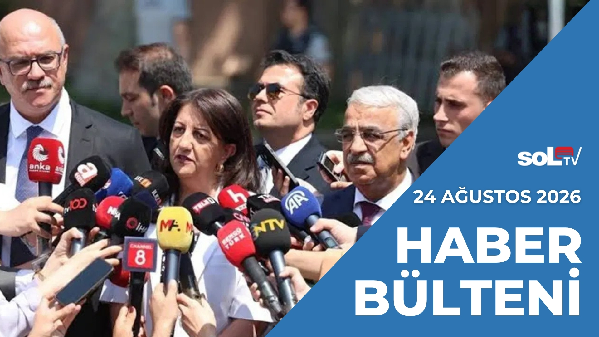 Halktan Gizli Süreç Olmaz | 24 Ağustos Pazartesi Haber Bülteni 
