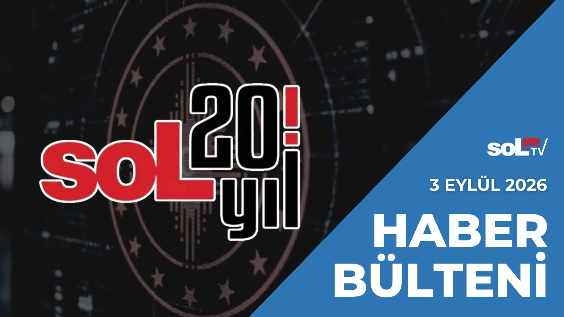 soL Haber Susmayacak! soL Haber'in X hesabı 3. Kez Kapatıldı | 3 Eylül Perşembe Haber Bülteni