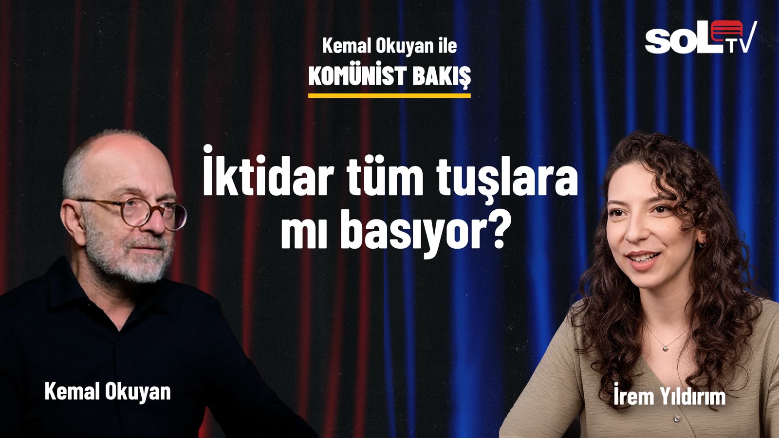 Komünist Bakış | İktidar tüm tuşlara mı basıyor?