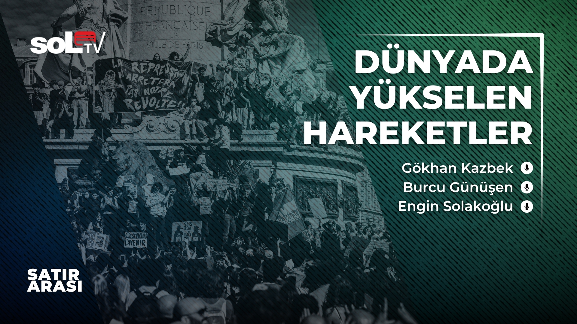 Satır Arası | Dünyada Yükselen Hareketler