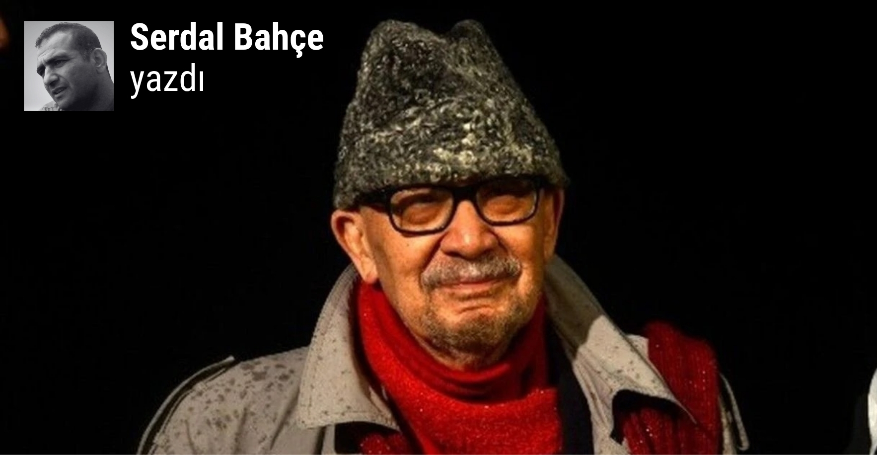 Yalçın Küçük: Kartlar, kalpak, kırmızı atkı ve Kapital