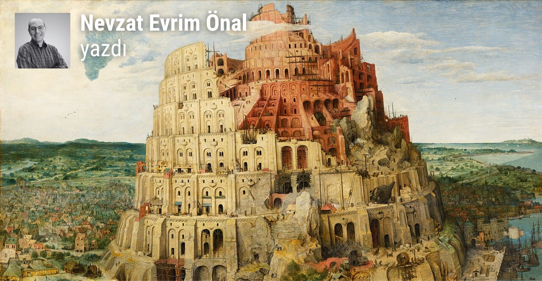 Babil Kulesi’ni tekrar inşa etmek