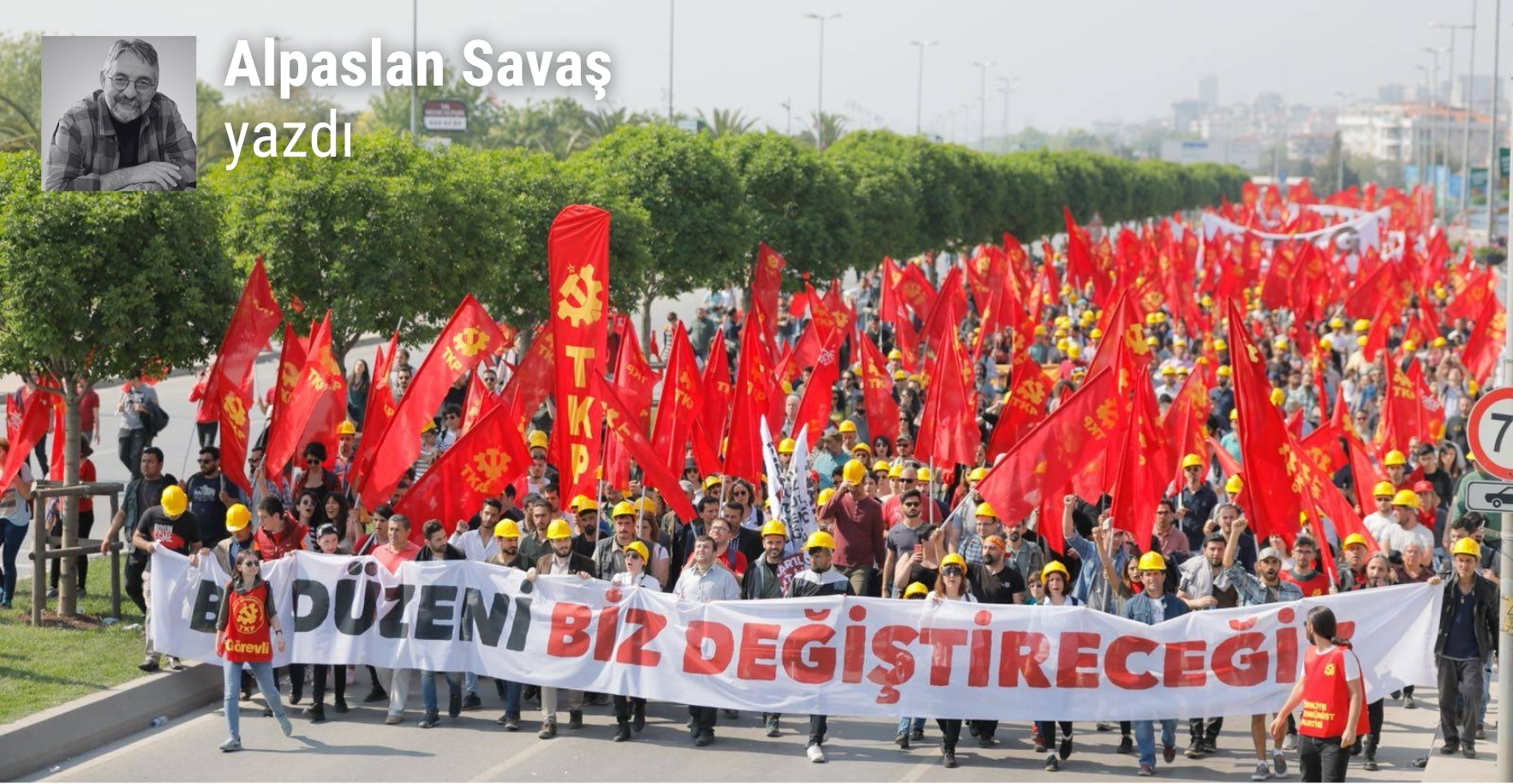 1 Mayıs'tan güç almak