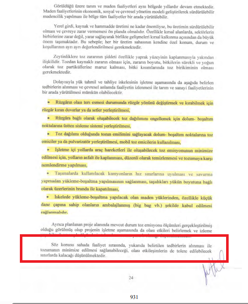 ÇED raporunda, maden yükleme limanı projesinin zeytinliklere vereceği zararın tolere edilebilir olduğu savunuluyor