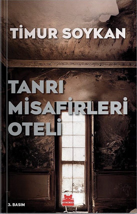 Tanrı Misafirleri Oteli, Timur Soykan, 144 syf., Kırmızı Kedi Yayınevi.
