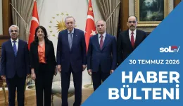 Çerçeve Yasayı Sadece Devlet ve Öcalan Biliyor | 30 Temmuz Perşembe Haber Bülteni