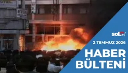 2 Temmuz’da Başlayan Yangın Sürüyor | 2 Temmuz Perşembe Haber Bülteni