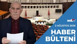 Sürecin Yasası Meclis’te, Kasası NATO’da, Tasası İktidarda | 3 Ağustos Pazartesi Haber Bülteni