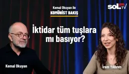 Komünist Bakış | İktidar tüm tuşlara mı basıyor?