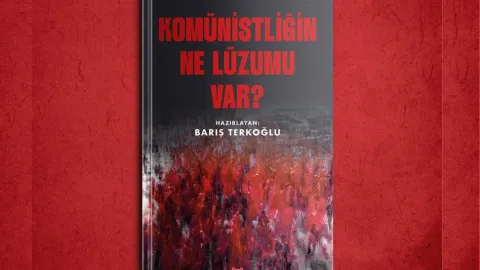 ‘Komünistliğin ne lüzumu var?’ kitabı Kırmızı Kedi yayınevi tarafından basıldı